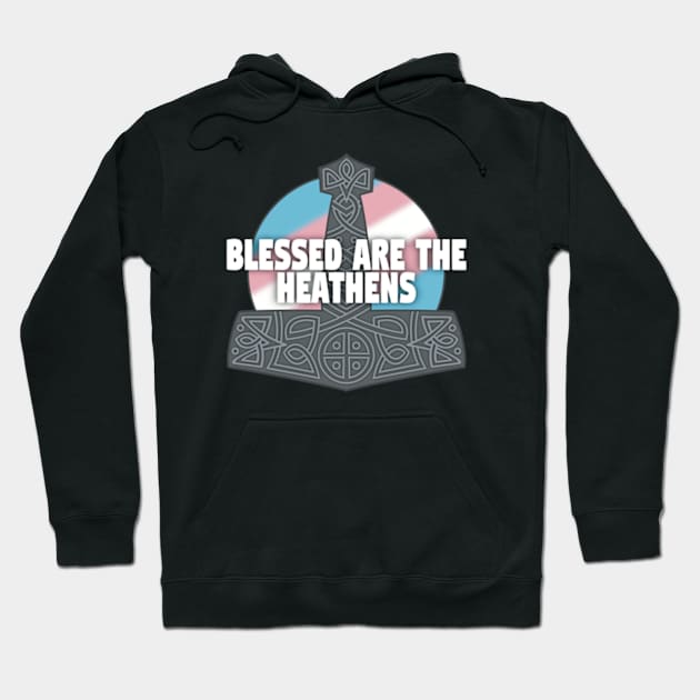 Mjolnir Blessing - Transgender Hoodie by Spiritsunflower